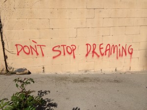 Don't stop dreaming graffiti